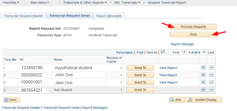 On Transcript Request Detail tab, add students using plus button per row, and then click Process Request button. At end click Print button.