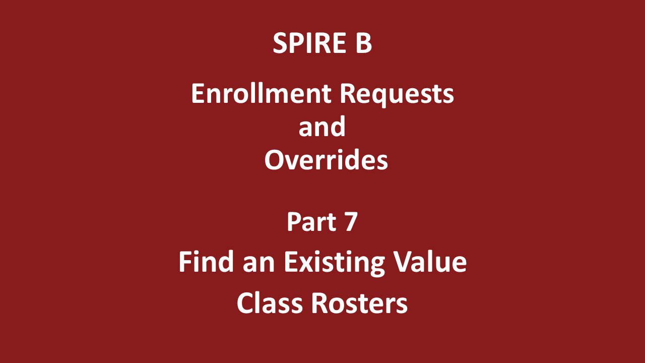 Enrollment Requests and Overrides Part 7