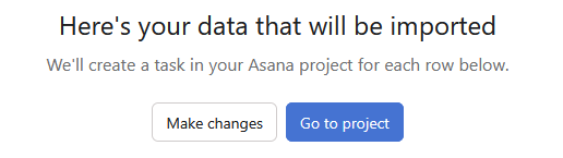 Asana import confirmation screen that says "Here's your data that will be imported"